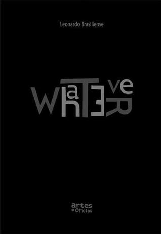 Whatever