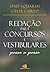Redação para concursos e vestibulares - passo a passo (Portuguese Edition)