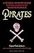 Pirates: A General History of the Robberies and Murders of the Most Notorious Pirates