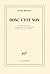 Donc c'est non: Lettres réunies et annotées par Jean-Luc Outers (French Edition)