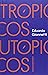 Trópicos Utópicos: Uma Pers...