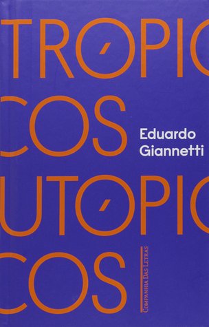 Trópicos Utópicos: Uma Perspectiva Brasileira da Crise Civilizatória (Hardcover)