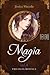 Magia (Trilogia Mística #1)