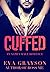 Cuffed (Cuffed Book One)