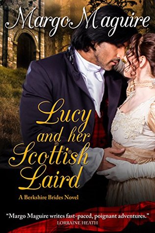 Lucy and Her Scottish Laird (Berkshire Brides #2)