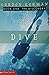 The Complete Dive Trilogy, ...