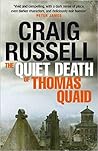 The Quiet Death of Thomas Quaid by Craig Russell