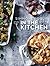 In the Kitchen: 120 favourite recipes for breakfasts, lunches, dinners, picnics and parties