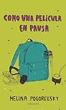 Como una película en pausa by Melina Pogorelsky