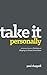 Take it Personally: A Practical Guide to Owning and Obeying the Great Commission