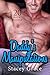 Erotica: Daddy’s Manipulations (New Adult Romance Multi Book Mega Bundle Erotic Sex Tales Taboo Box Set)(New Adult Erotica, Contemporary Coming Of Age Fantasy, Fetish)