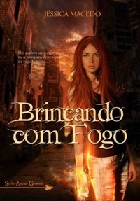 Brincando com fogo (Série Anexo Genesis)
