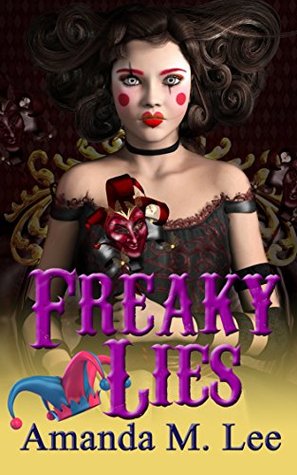 Freaky Lies (Mystic Caravan, #2)