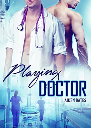 Playing Doctor (Kindle Edition)