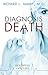 Diagnosis Death (Prescription for Trouble Series Book 3)