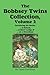 The Bobbsey Twins Collection, Volume 2: at School; at Snow Lodge; on a Houseboat (Illustrated)