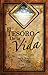 el Tesoro de la vida (Spanish Edition)