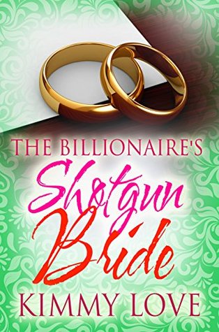The Billionaire's Shotgun Bride (Kindle Edition)