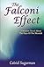 The Falconi Effect A Modern Novel About The Days Of The Messiah: A Modern Novel About The Days Of The Messiah