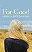 For Good by Karelia Stetz-Waters