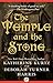 The Temple and the Stone (Knights Templar)