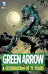 Green Arrow: A Ce...