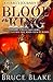 Blood of the King (Khirro's Journey Book 1) by Bruce Blake
