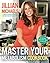 The Master Your Metabolism Cookbook