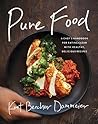 Pure Food: A Chef...