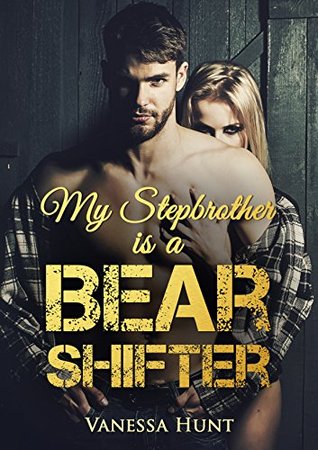 My Stepbrother is a Bear Shifter (Kindle Edition)