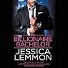 The Billionaire Bachelor by Jessica Lemmon