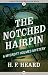 The Notched Hairpin (The Mycroft Holmes Mysteries)