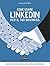 Come usare LinkedIn per il tuo business - II EDIZIONE: Strategie, tattiche e soluzioni per l’azienda e il professionista (Italian Edition)