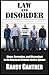 Law and Disorder: Abuse, Co...