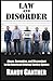 Law and Disorder by Randy Ganther