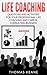 Life Coaching - Questions And Activities For Your Professiona... by Thomas Keane