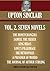 SEVEN NOVELS. THE MONEYCHANGERS, SAMUEL THE SEEKER, KING MIDAS, LOVE'S PILGRIMAGE, THE METROPOLIS, A PRISONER OF MORRO, THE JOURNAL OF ARTHUR STIRLING (Timeless Wisdom Collection Book 9024)