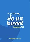 El poder de un tweet (Spanish Edition) El poder de un tweet (Spanish Edition)