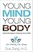 Young Mind Young Body: Tran...