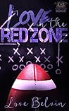 Love in the Red Zone (Connecticut Kings, #1) Book cover for Love in the Red Zone (Connecticut Kings, #1)