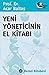 Yeni Yöneticinin El Kitabı by Acar Baltaş