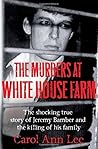 The Murders at White House Farm: The shocking true story of Jeremy Bamber and the killing of his family