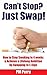 Can't Stop? Just Swap!: How...