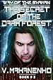 Image for The Secret of the Dark Forest