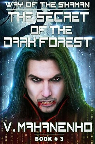 The Secret of the Dark Forest (The Way of the Shaman #3)