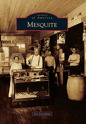 Mesquite (Images of America: Texas)