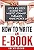 How to Write an Ebook by Lucas Logan