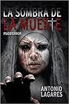 La sombra de la muerte by Antonio Lagares