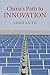 China's Path to Innovation