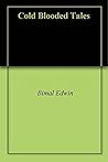 Cold Blooded Tales
